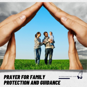 Prayers for Family Protection and Guidance