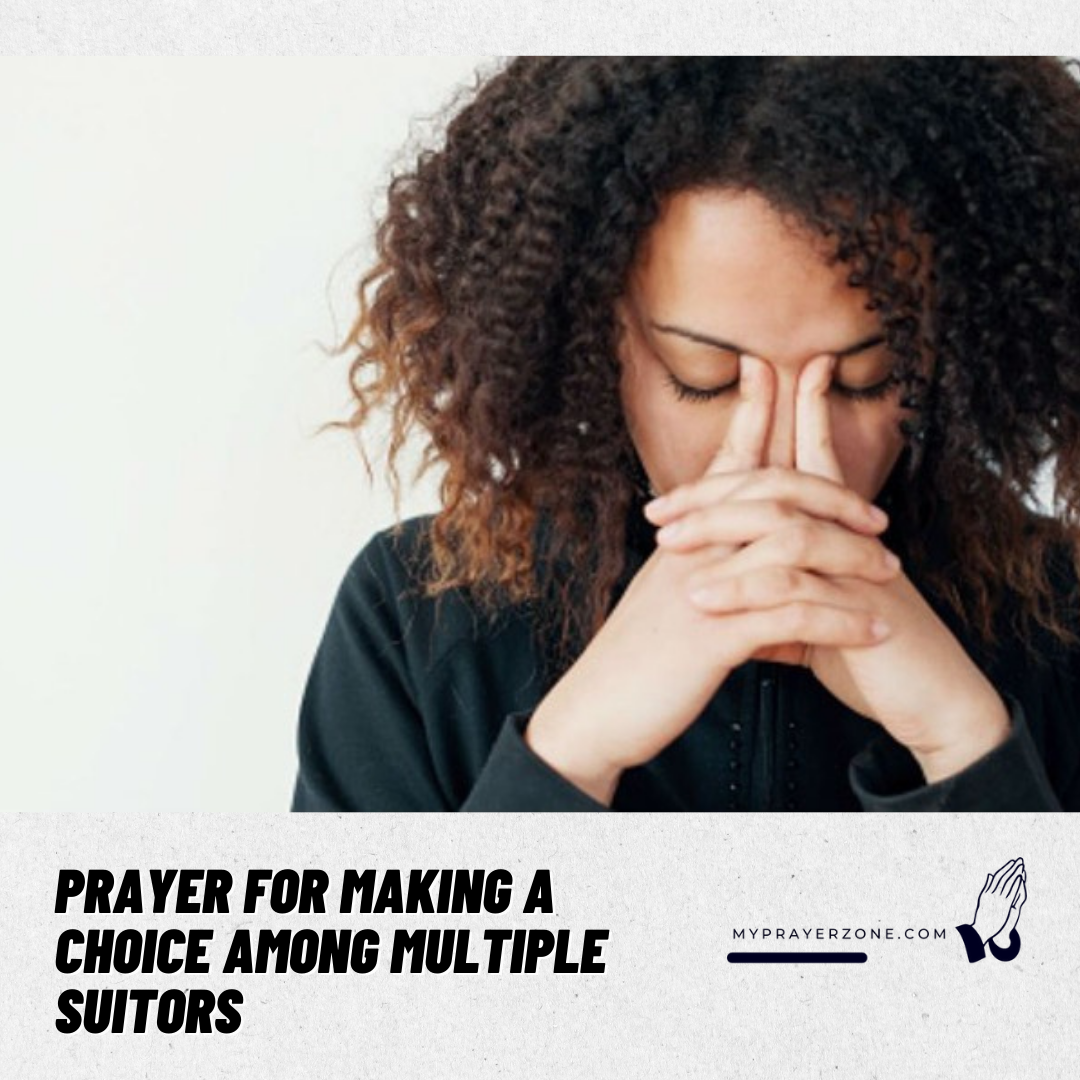 PRAYER POINTS TO HELP YOU CHOOSE BETWEEN MULTIPLE SUITORS