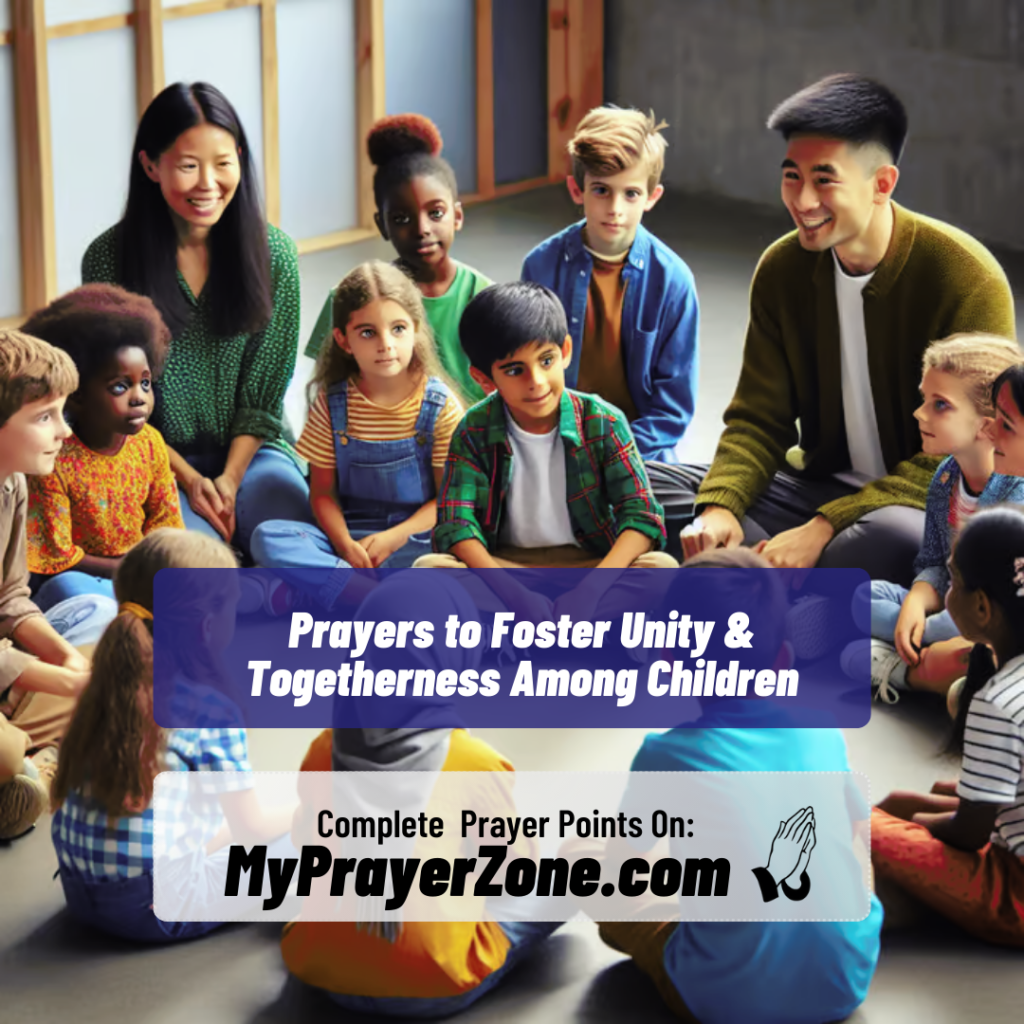 Prayers to encourage unity amisdt a group of children.